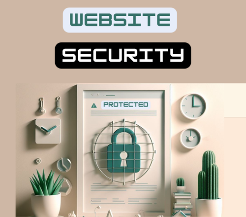 The Best Website Security Advice: What Measures Will Your Site Take to Shield Off Cyber Attacks in 2024