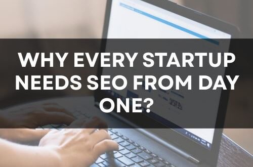 Why-Every-Startup-Needs-SEO-from-Day-One