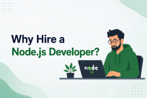 Why hire a Node.js developer for scalable applications
