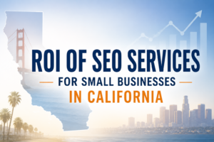 SEO growth for California businesses