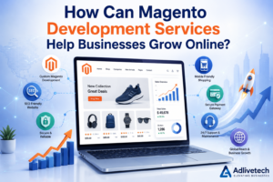 Magento development services helping businesses grow online