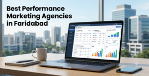 Performance marketing agency in Faridabad